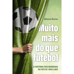 Muito mais do que futebol